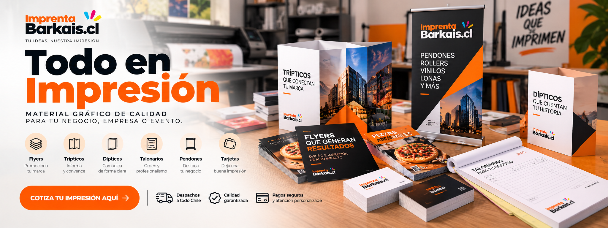 Imprenta Barkais: todo en impresión. Flyers, trípticos, dípticos, talonarios, pendones y tarjetas para tu negocio, empresa o evento.